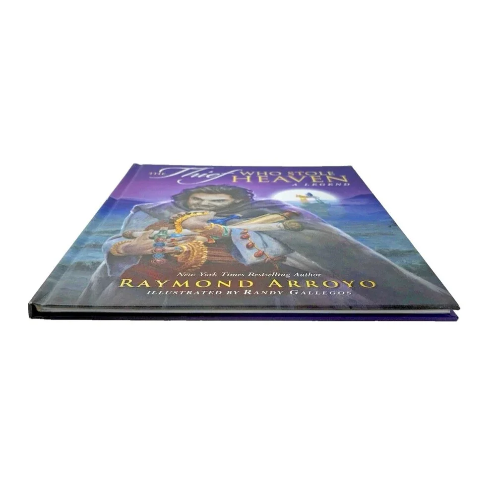 The Thief Who Stole Heaven: A Legend by Raymond Arroyo 2021 Hardback Book